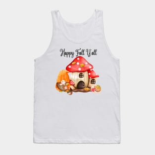 Happy Fall Y'all Gnomes Mushroom House Autumn Season Halloween and Thanksgiving Tank Top